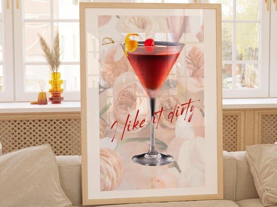 I Like It Dirty Martini Cocktail Red Script Floral Bar Art Poster