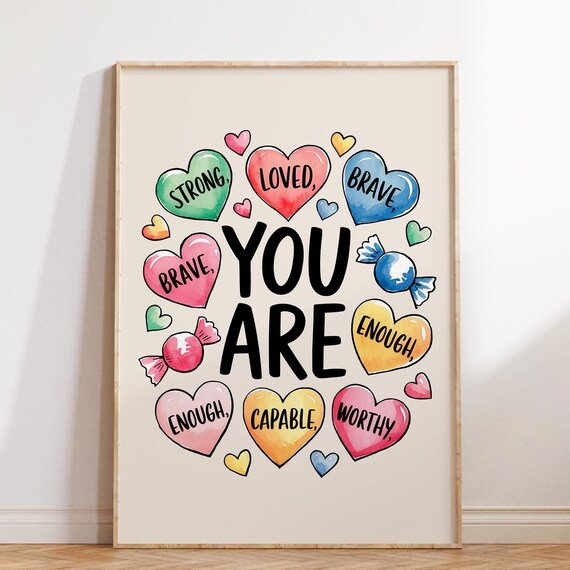 You Are Strong Loved Brave Enough Capable Worthy Hearts Poster