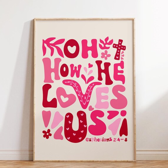 Oh How He Loves Us Pink Retro Christian Wall Poster Ephesians