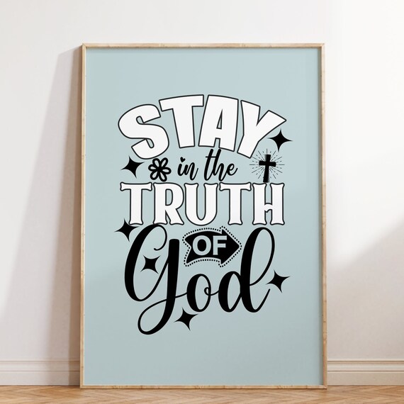Stay In The Truth Of God Blue Retro Typography Christian Poster