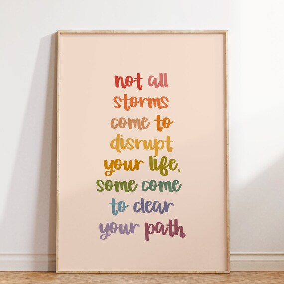 Not All Storms Come To Clear Your Path Rainbow Lettering Poster