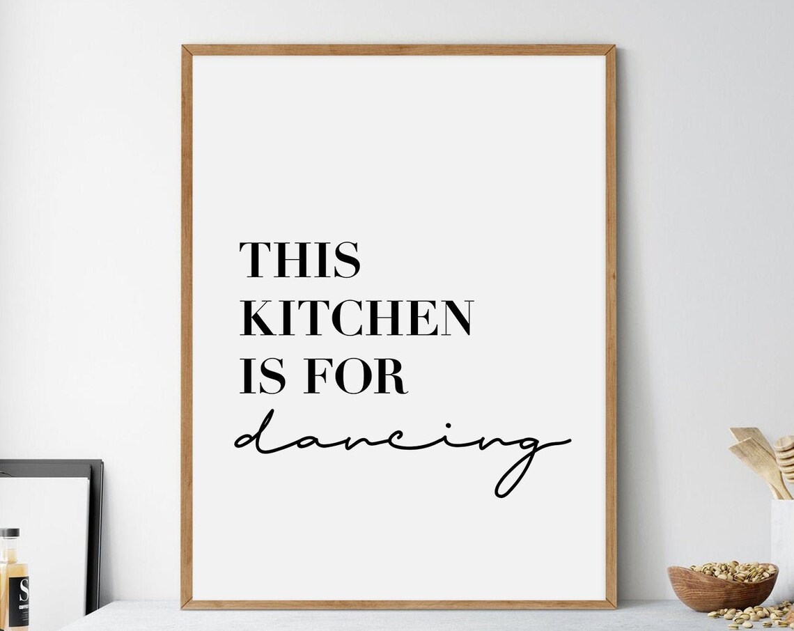 This Kitchen Is For Dancing, Funny Kitchen Poster Print