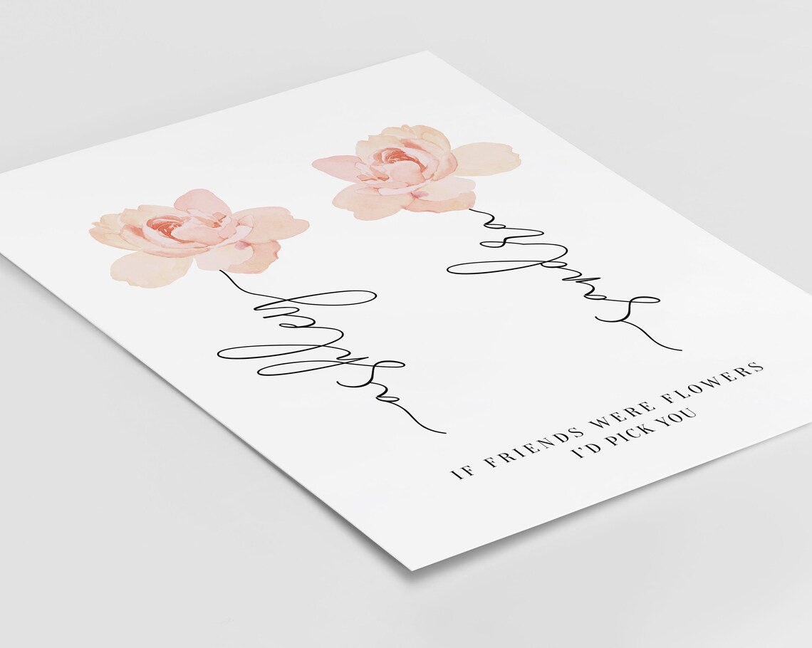 If Friends Were Flowers I'd Pick You Peach Peony Floral Poster
