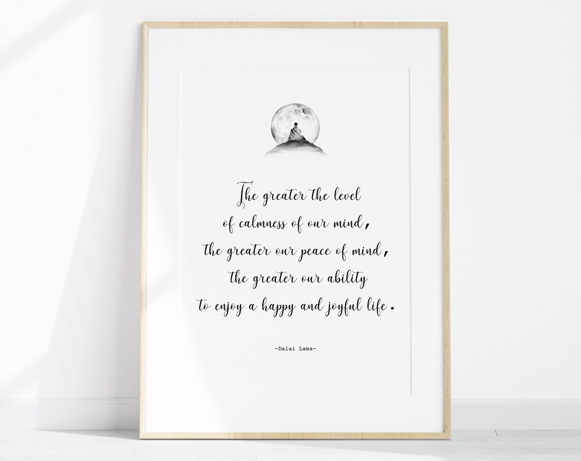 The Greater the Calmness of Mind Dalai Lama Peace Quote Poster