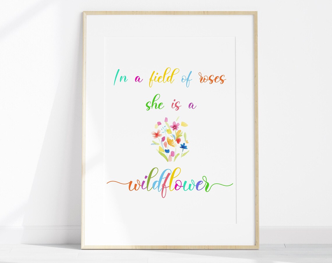Colorful Quote Poster For Girls Room In A Field Of Roses She Is A Wildflower Print Bright Playroom Art
