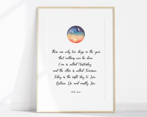Dalai Lama Two Days Yesterday Tomorrow Today Live Quote Poster