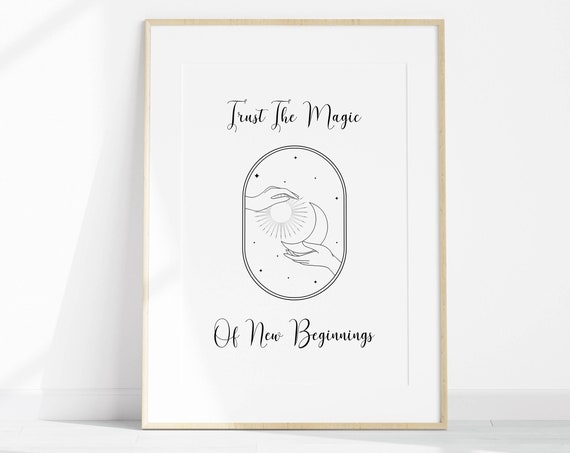 Positive Quote Poster Trust The Magic Of New Beginnings Boho Minimalist Quote Print Sun And Moon With Hands Line Art
