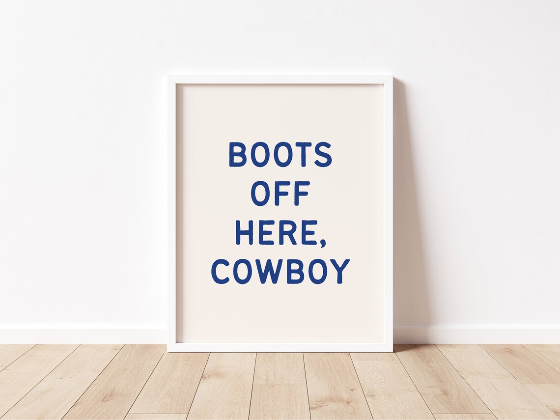 Boots Off Here Cowboy Funny Wild Western Quote Typography Poster - Image 2