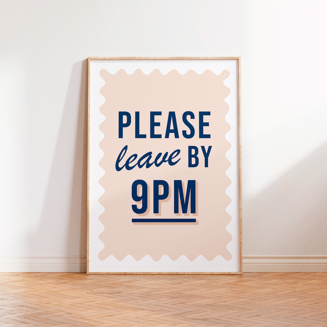 Please Leave By 9pm Quote, Hallway Art Print