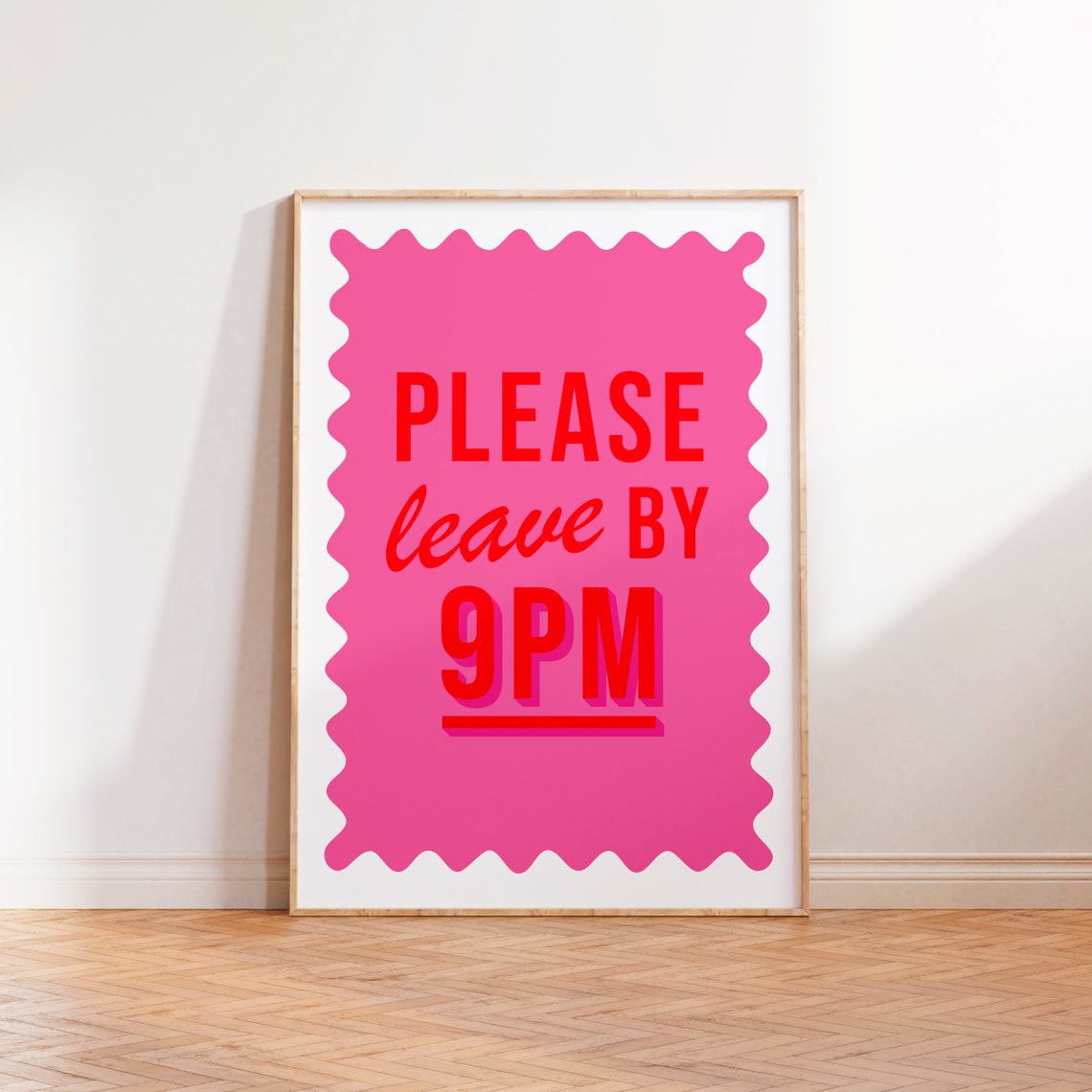 Please Leave By 9PM Pink Orange Wavy Stamp Quote Poster Funny Gift - Image 2