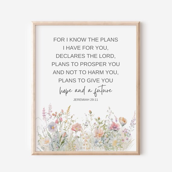 Jeremiah 2911 For I Know The Plans Have You Bible Verse Wall Art Christian Gift Women Scripture Print Watercolor Wildflowers