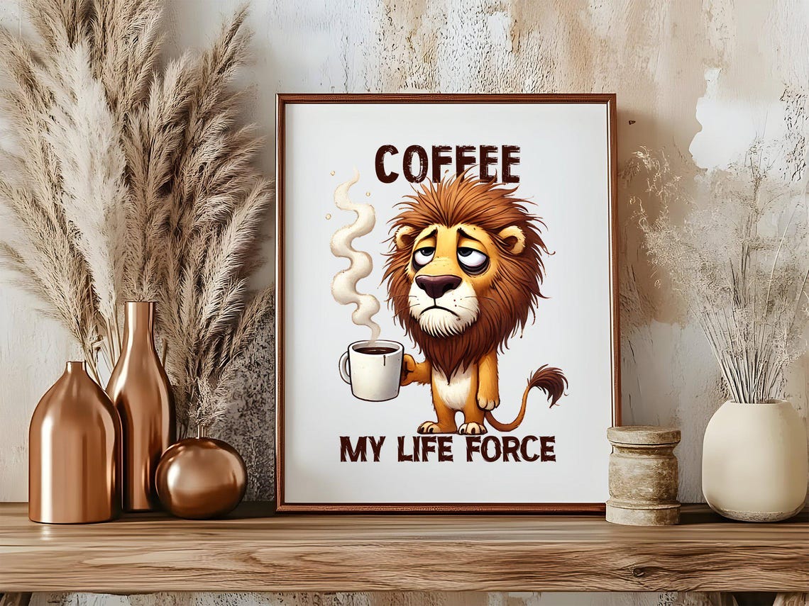 Funny Sleepy Lion Poster Saying Coffee My Life Force With Steaming Mug - Image 5