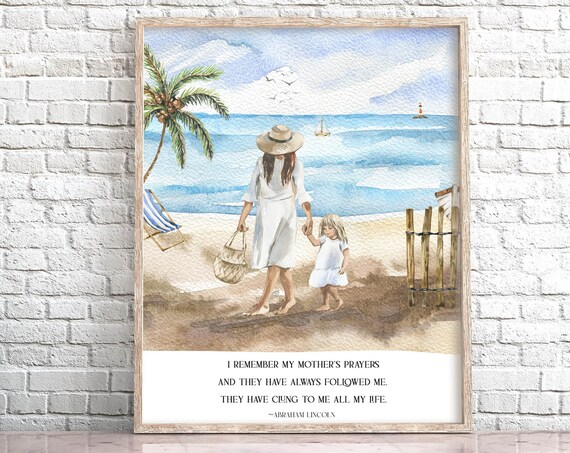 Mothers Prayers Wall Art Beach Sign 5x7 8x10 11x14 16x20 Tropical Print Abraham Lincoln Quote Watercolor Coastal Gift For Mom
