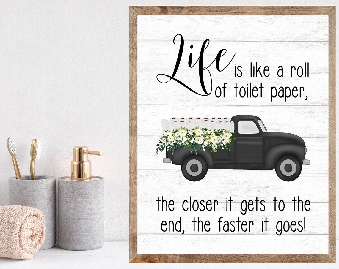 Vintage Black Truck With Toilet Paper Life Quote Bathroom Sign Poster
