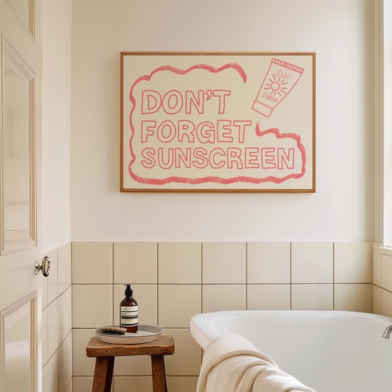 Dont Forget Sunscreen Print Typography Cute Bathroom Skincare Spf Trendy Pink Wall Art Mid Century