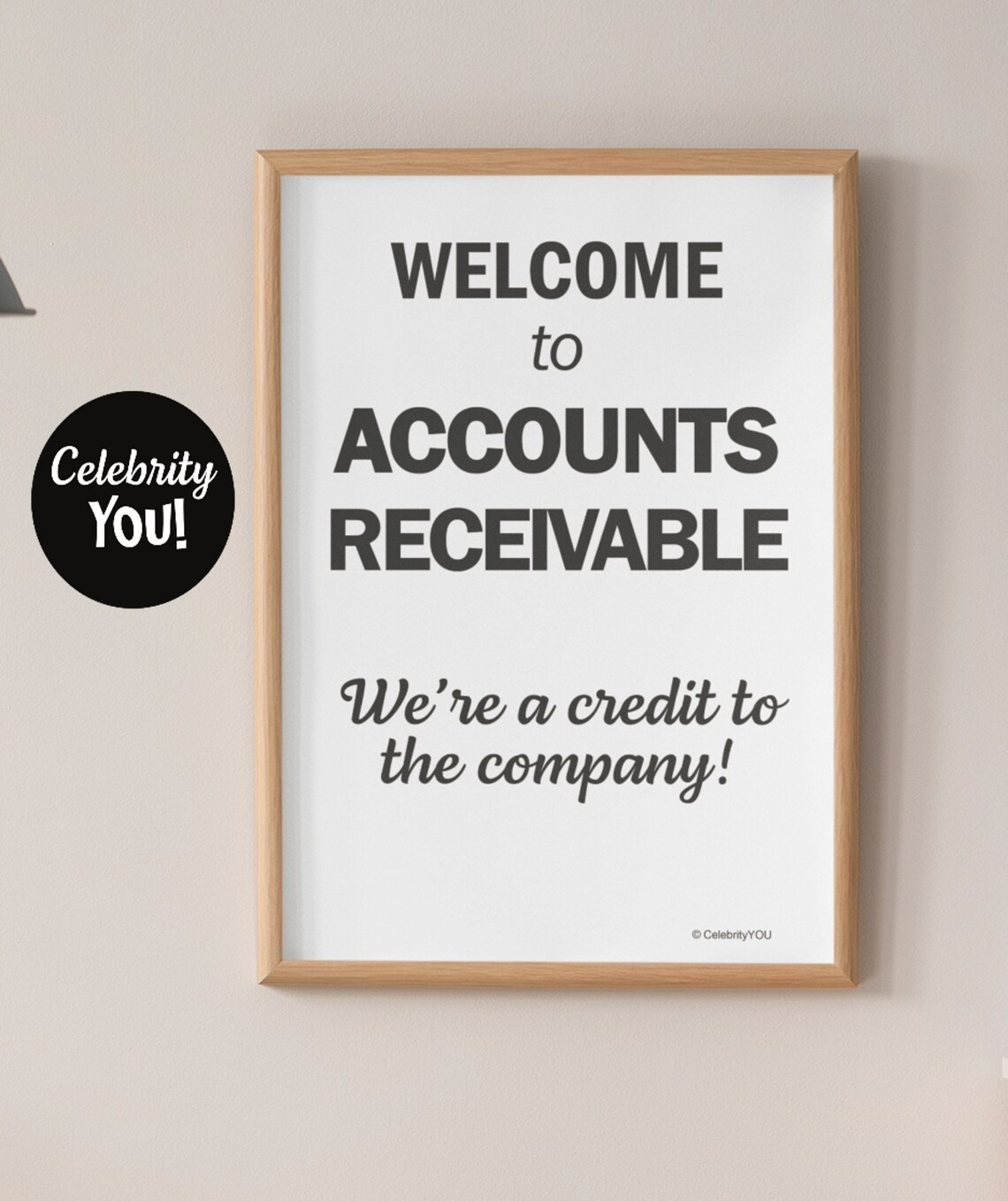 Welcome To Accounts Receivable Funny Office Quote Poster for AR Team - Image 3