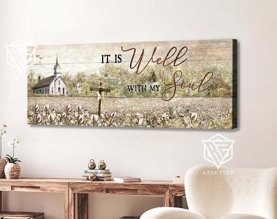 It Is Well With My Soul Country Church Cotton Field Scene Poster