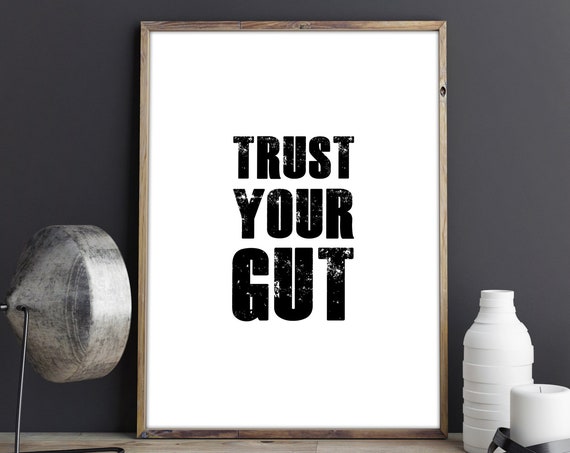 Trust Your Gut Print Inspirational Quote Adventurer Gifts Motivational Wall Poster Living Room Decor Scandi Minimalist Prints