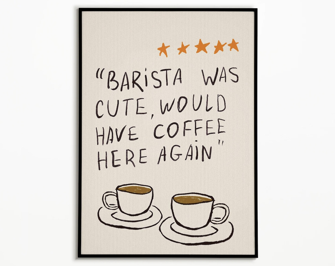 Barista Was Cute Coffee Bar Poster Art