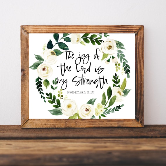 The Joy Of The Lord Is My Strength Nehemiah Floral Wreath Poster