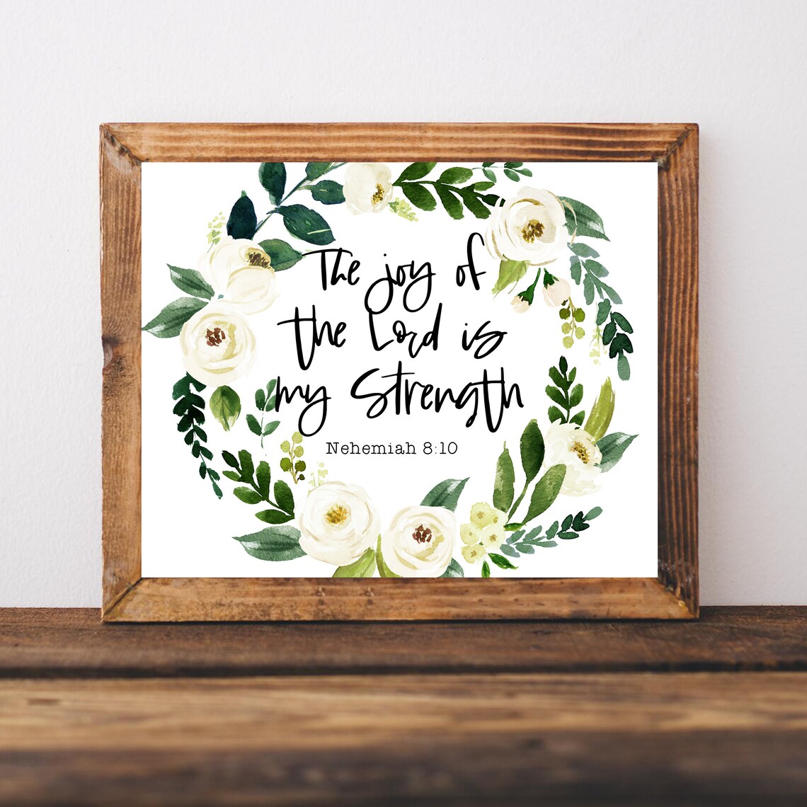 The Joy Of The Lord Is My Strength Nehemiah Floral Wreath Poster