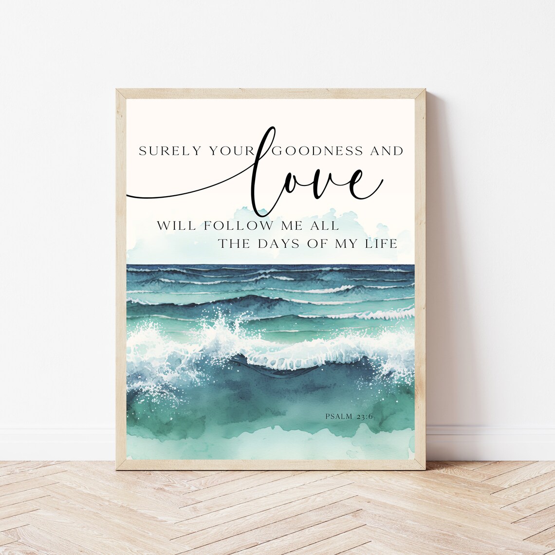 Psalm 236 Surely Your Goodness Watercolor Ocean Wave Scripture Art Poster