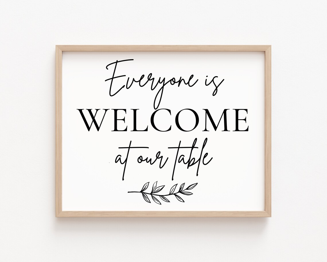 Everyone Is Welcome At Our Table Thanksgiving Poster