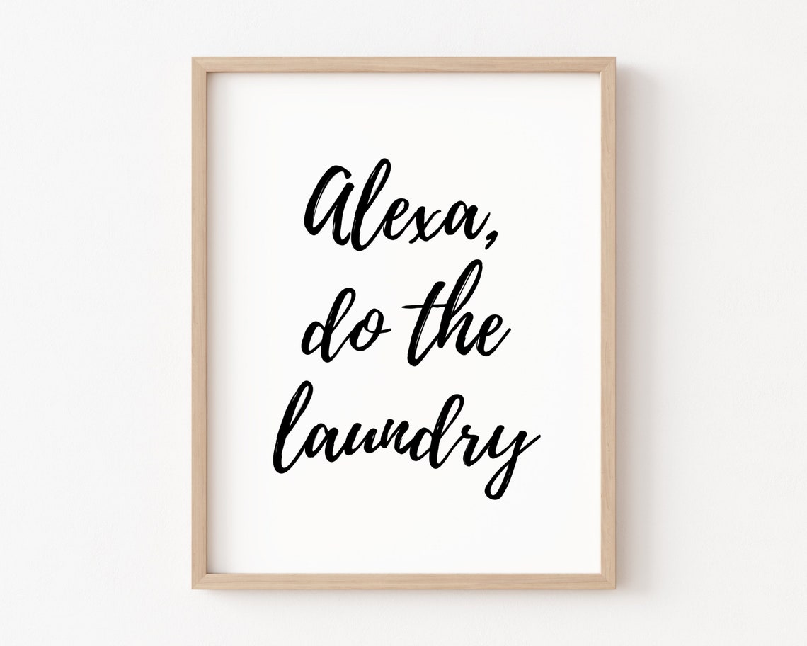 Alexa Do The Laundry Funny Quote Farmhouse Laundry Room Poster - Image 3