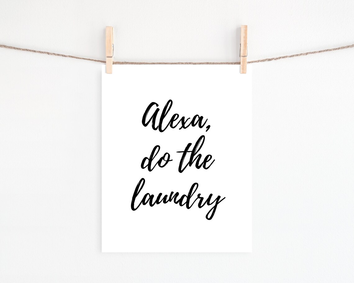 Alexa Do The Laundry Funny Quote Farmhouse Laundry Room Poster - Image 2