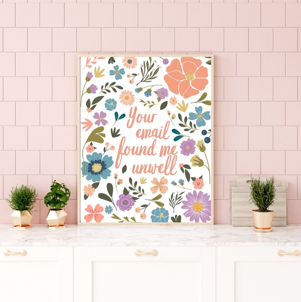 Your Email Found Me Unwell Floral Office Art Print