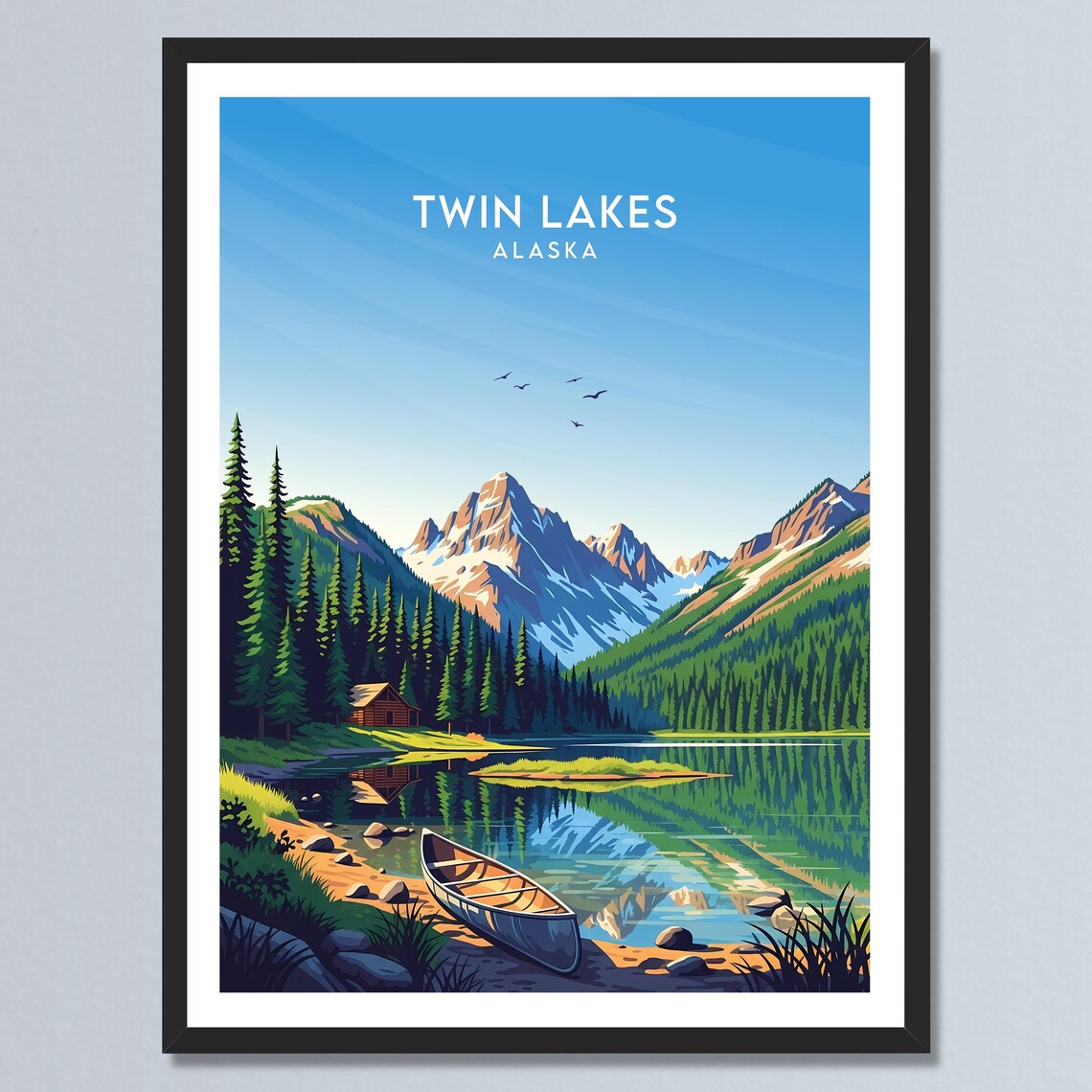 Twin Lakes Alaska Log Cabin Canoe Mountain Lake Wilderness Poster
