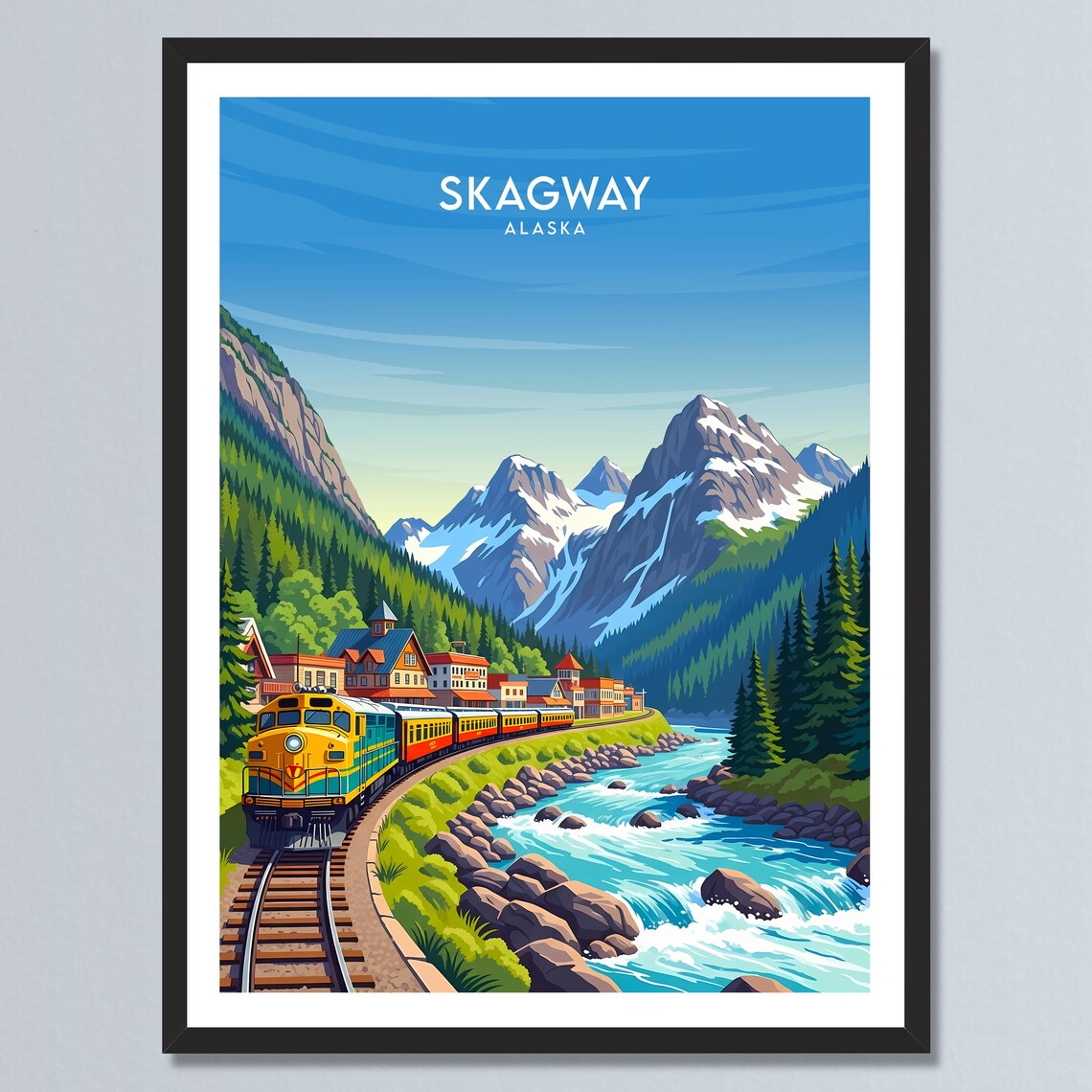 Skagway Alaska Railroad Engine Passing Colorful Downtown River Poster