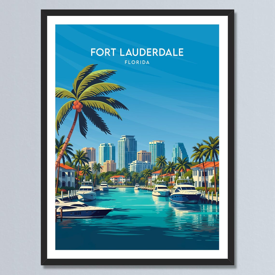 Fort Lauderdale Florida Yacht Harbor Skyline Palm Trees Poster