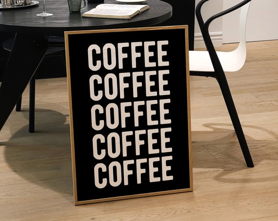 Coffee Poster Typography Print Kitchen Prints Trendy Retro Art Print Coffee Print Vintage Kitchen Wall Art Coffee Quote Art
