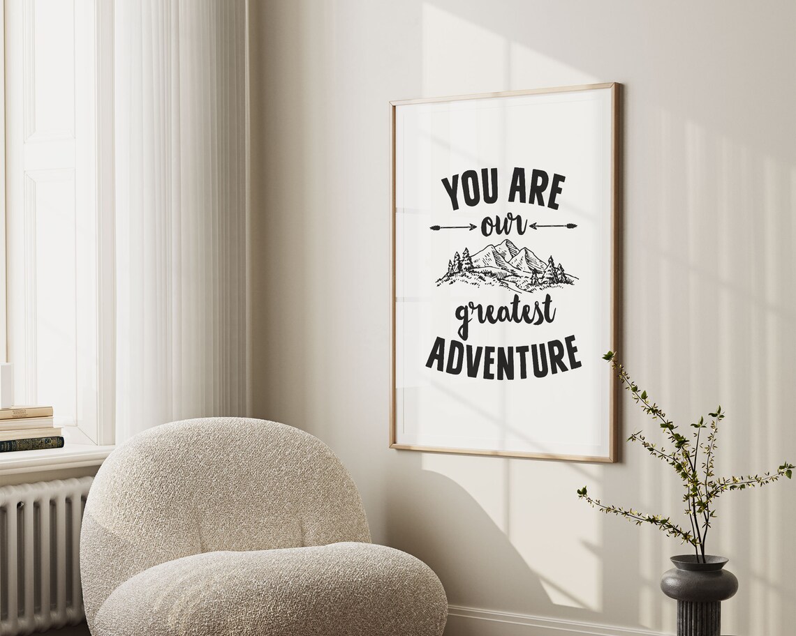 You Are Our Greatest Adventure Mountain Nursery Quote Poster - Image 2