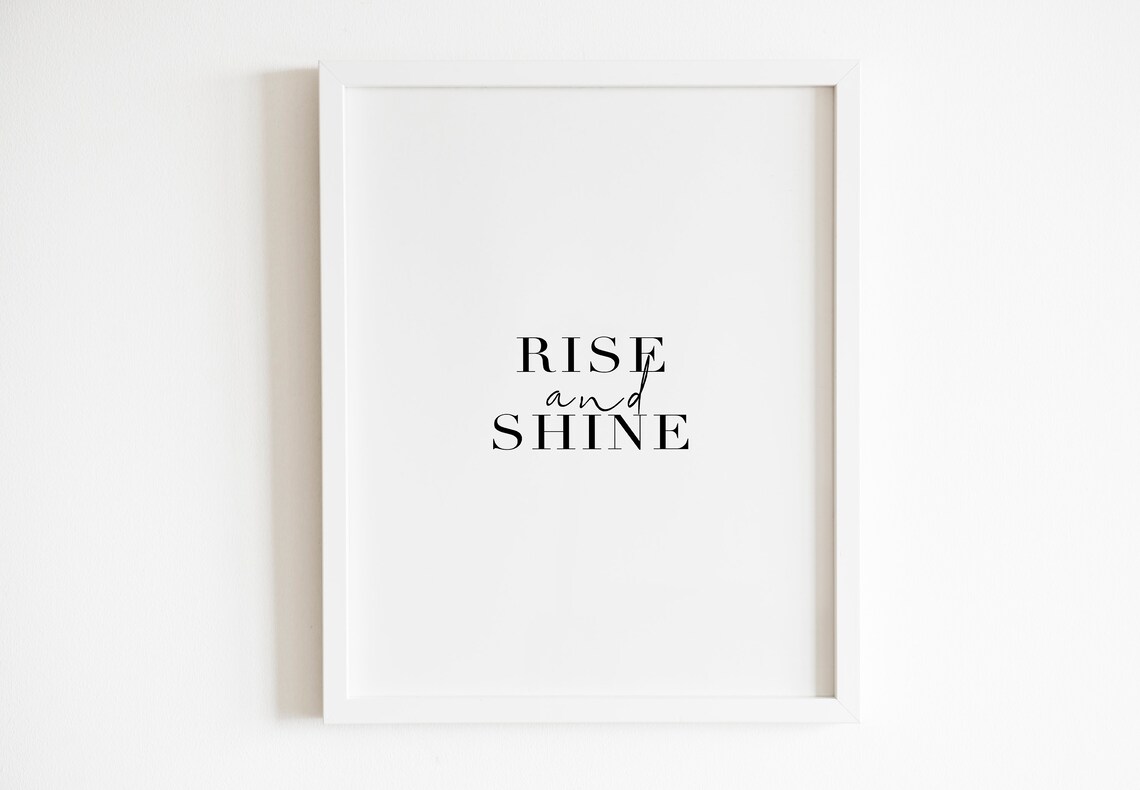 Rise And Shine Mixed Typography Motivational Morning Decor Poster