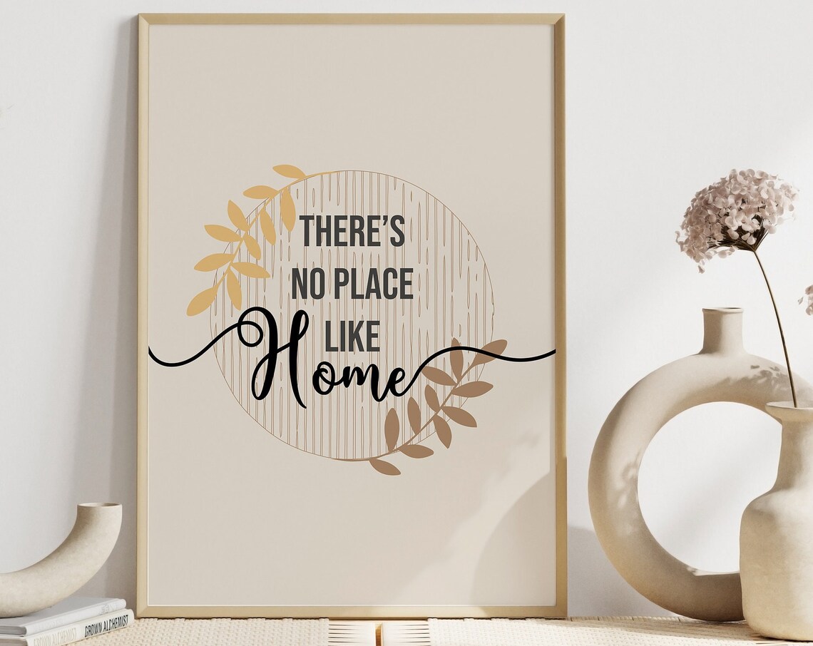 There Is No Place Like Home Botanical Quote Typography Poster