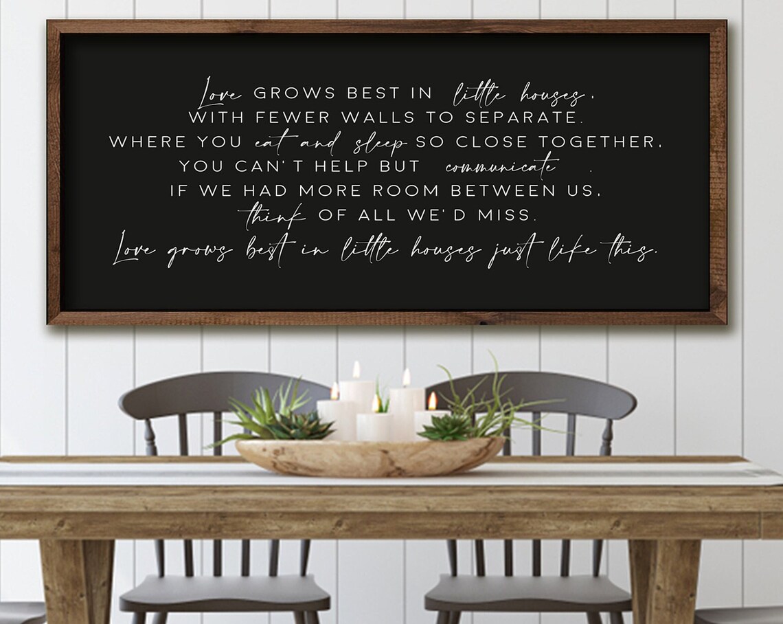 Love Grows Best In Little Houses Sign Art Print