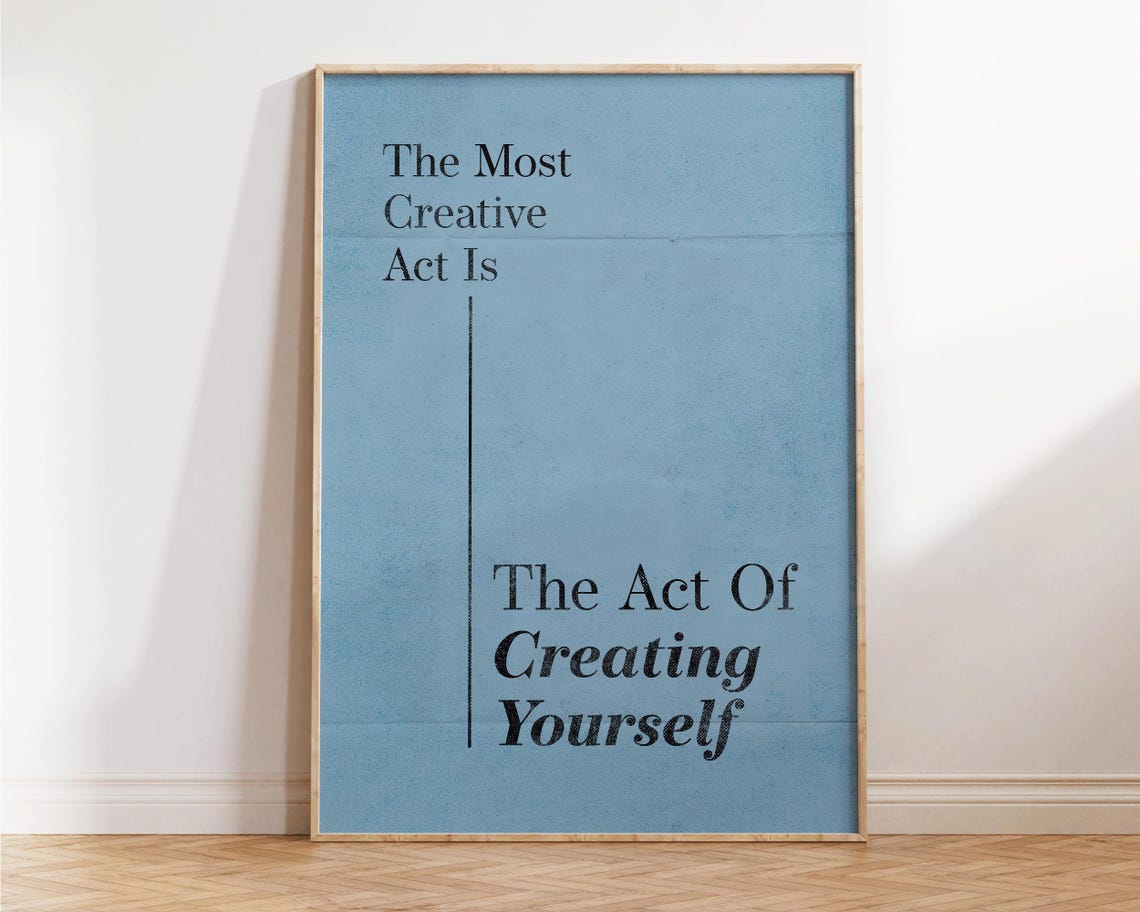 The Most Creative Act Is Creating Yourself Blue Minimal Quote Poster - Image 3