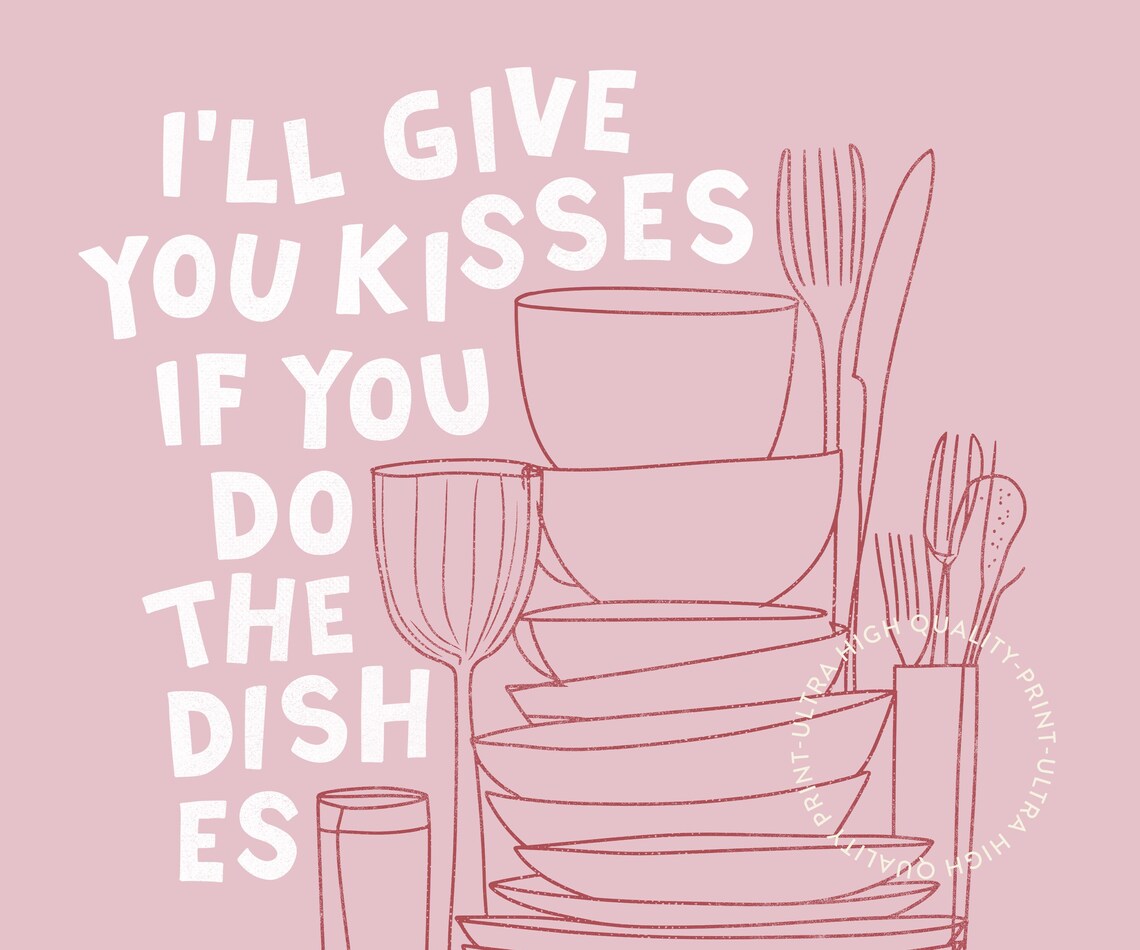 Ill Give You Kisses If You Do The Dishes Pink Kitchen Humor Art Poster - Image 5