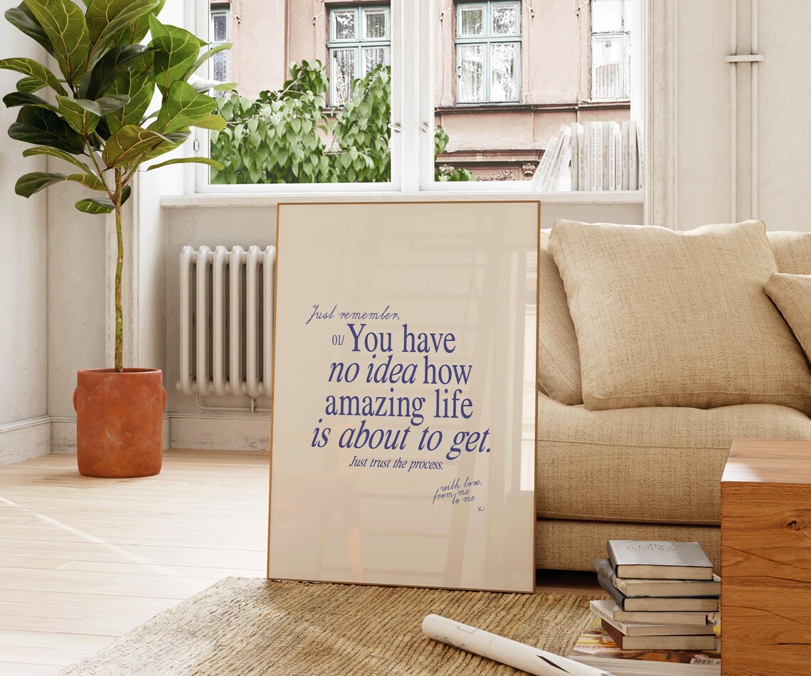 You Have No Idea How Amazing Life Is About To Get Blue Quote Poster - Image 2