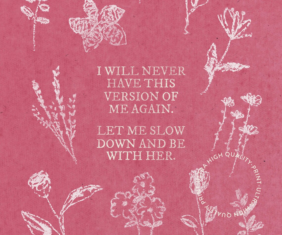 I Will Never Have This Version Of Me Again Pink Botanical Wall Art Poster - Image 5