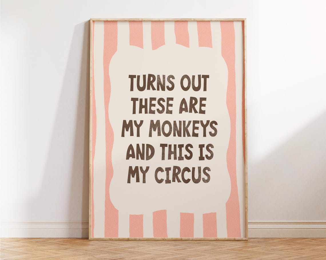 Turns Out These Are My Monkeys Circus Quote Blush Retro Fun Poster - Image 2