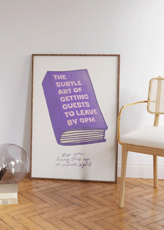 The Subtle Art Of Getting Guests To Leave By 9PM Purple Funny Book Print