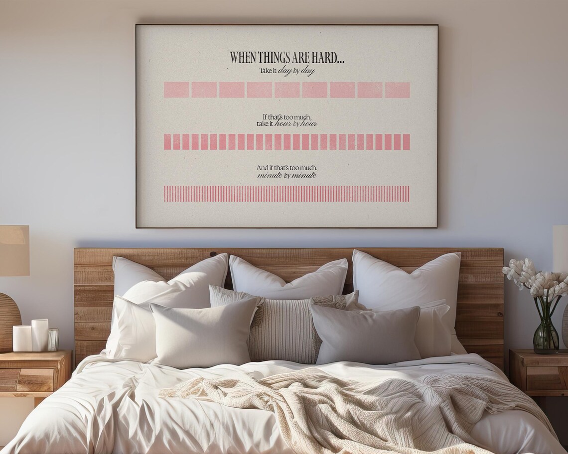 When Things Are Hard Day By Day Pink Bar Mental Health Wall Art Print - Image 4