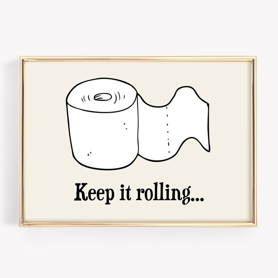 Funny Bathroom Wall Art Keep It Rolling Toilet Paper Poster Minimalist Decor For Restroom Powder Room Art