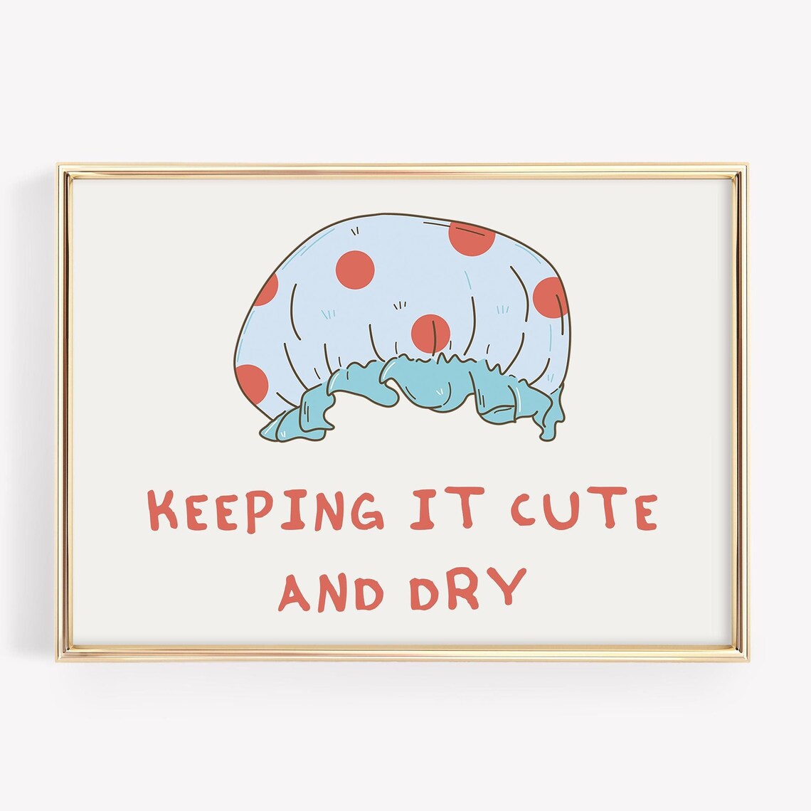 Keeping It Cute And Dry Colorful Shower Cap Bathroom Quote Poster