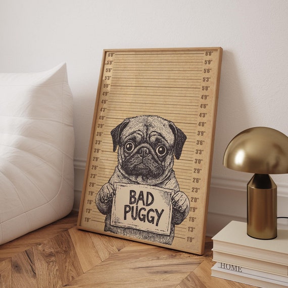 Bad Puggy Mugshot Art Funny Dog Lover Gift