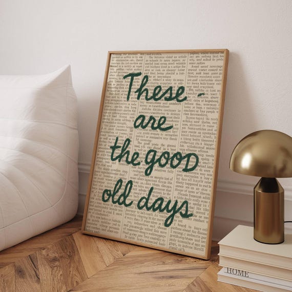 Good Old Days Retro Newspaper Quote Art Print