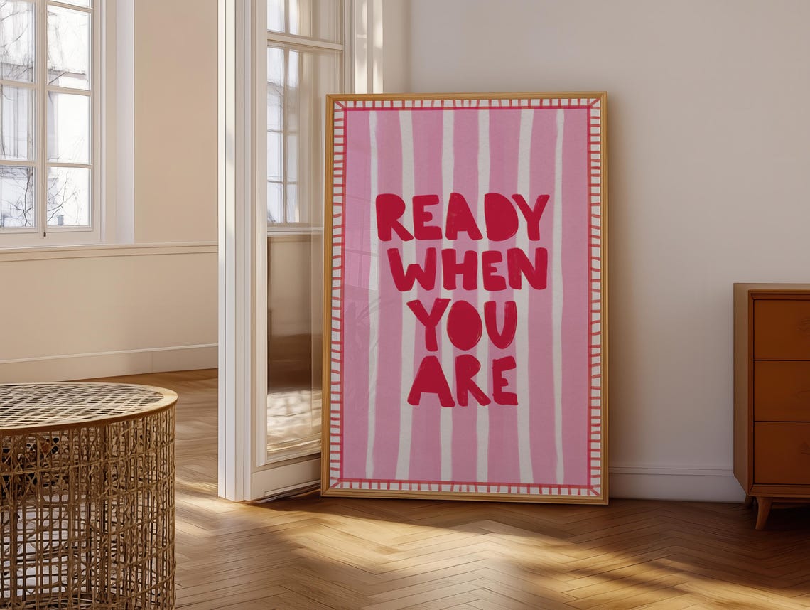 Ready When You Are Red Pink Striped Retro Typography Quote Poster